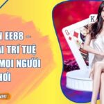 Bài Tấn EE88 – Game Bài Trí Tuệ Hấp Dẫn Mọi Người Chơi