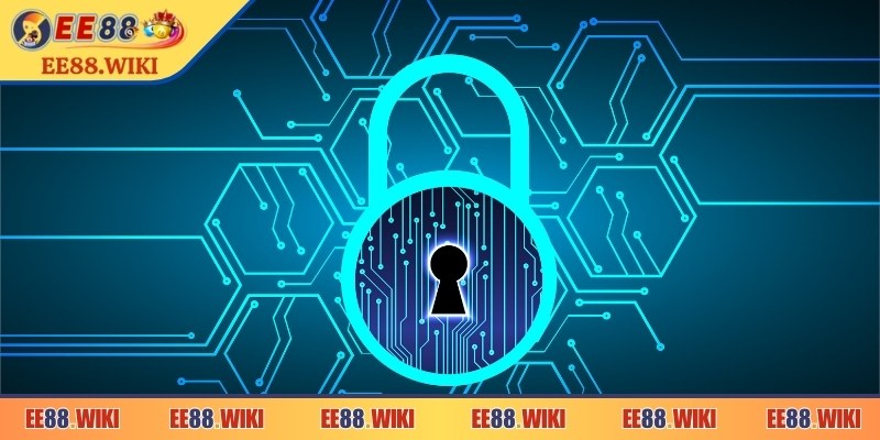 Chính sách bảo mật EE88 – Lời cam kết từ nền tảng