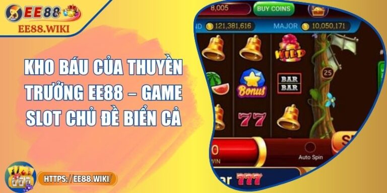 Kho Báu Của Thuyền Trưởng EE88 – Game Slot Chủ Đề Biển Cả 2 Kho Báu Của Thuyền Trưởng EE88 – Game Slot Chủ Đề Biển Cả