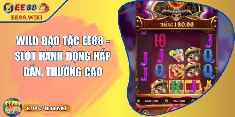 Wild Đạo Tặc EE88 - Slot Hành Động Hấp Dẫn, Thưởng Cao 3 Wild Đạo Tặc EE88 - Slot Hành Động Hấp Dẫn, Thưởng Cao